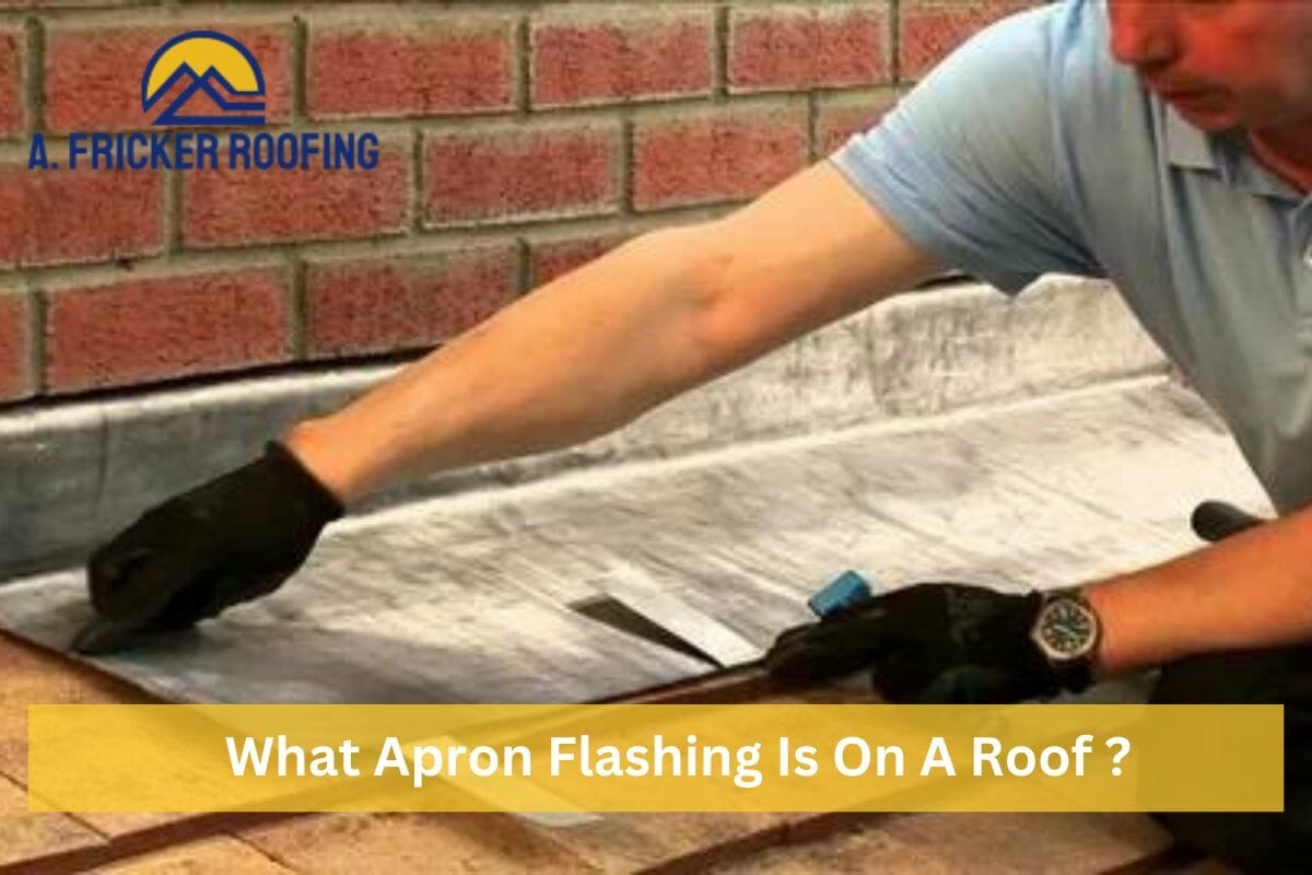 What Apron Flashing Is On A Roof & 3 Things You Should Know