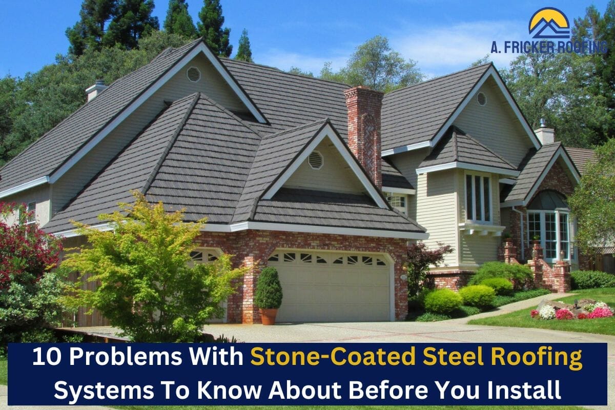 10 Problems With Stone-Coated Steel Roofing Systems To Know About Before You Install