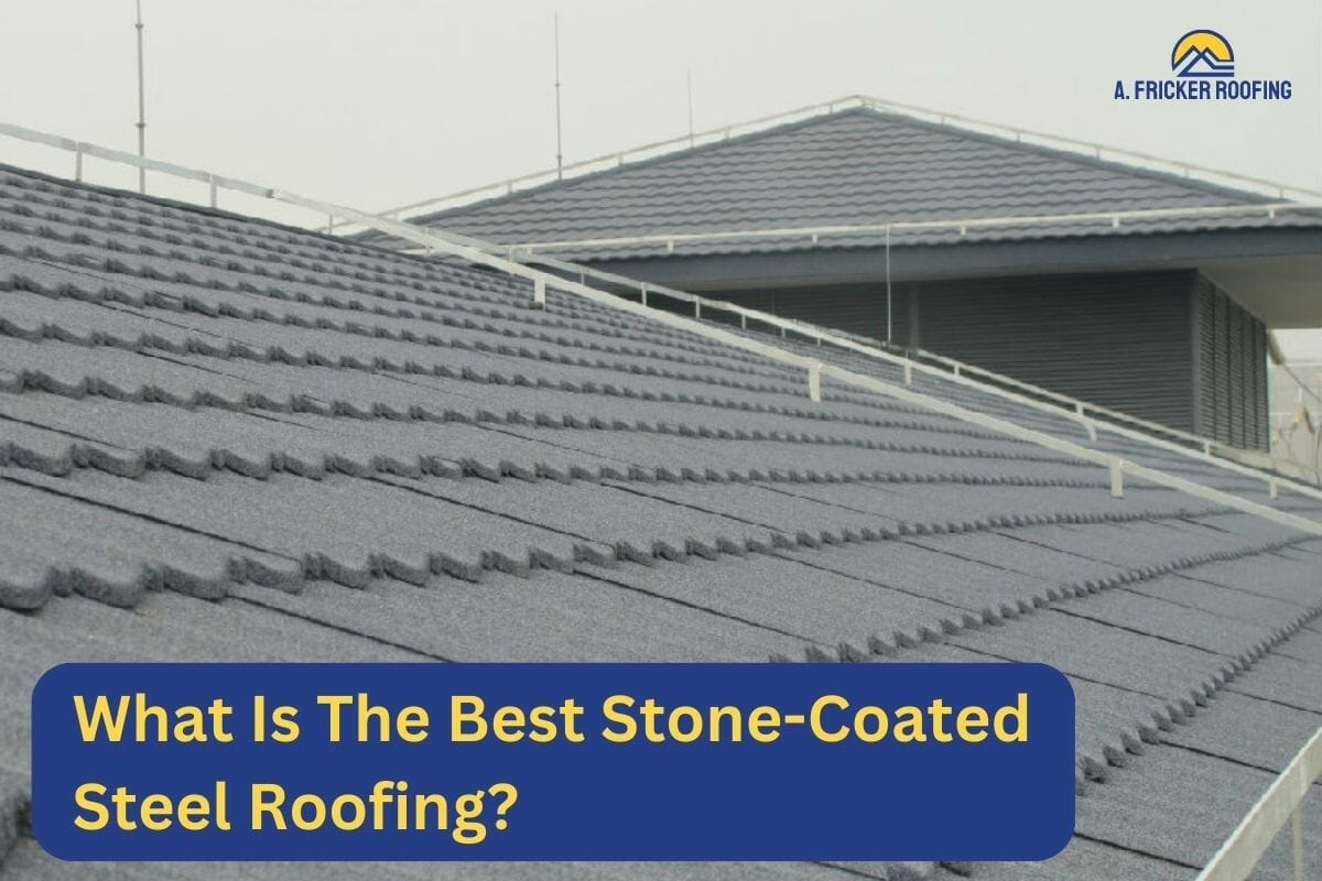 What Is The Best Stone-Coated Steel Roofing?