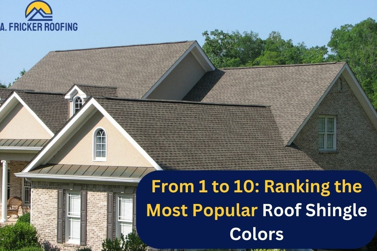 From 1 to 10: Ranking the Most Popular Roof Shingle Colors