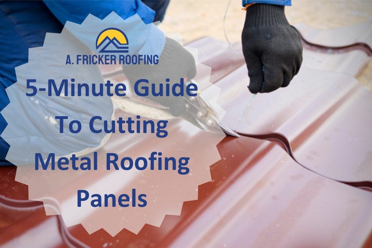 A 5-Minute Guide To Cutting Metal Roofing Panels Like a Pro