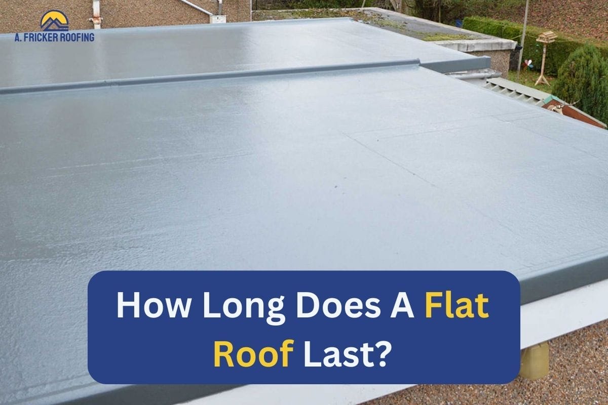 How Long Does A Flat Roof Last?