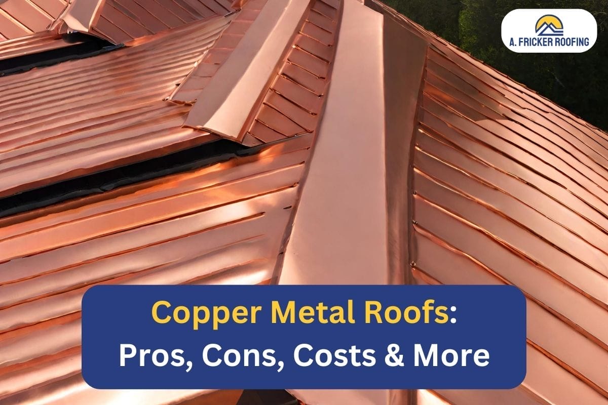 Copper Metal Roofs: Pros, Cons, Costs & More