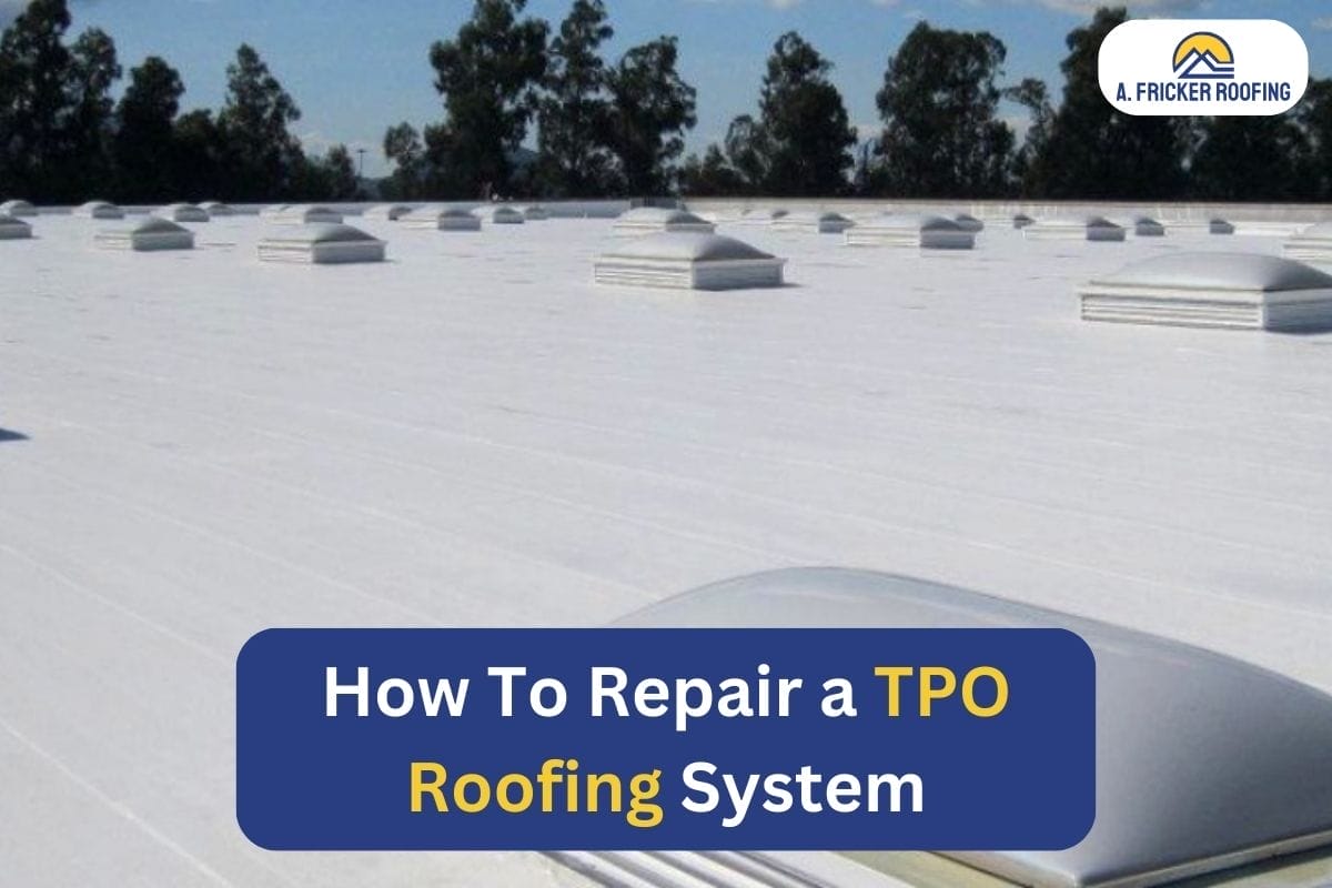 How To Repair a TPO Roofing System